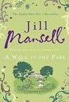 A Walk in the Park by Jill Mansell