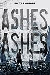Ashes, Ashes by Jo Treggiari