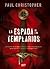 La Espada De Los Templarios (Templar, #1)