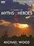 In Search of Myths and Heroes