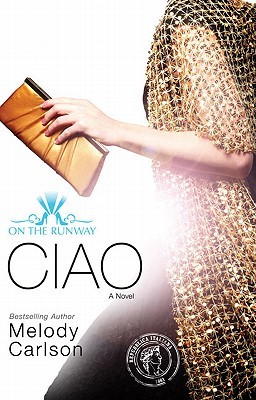 Ciao (On the Runway, #6)