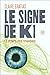 Le Signe de K1 : Le temps des Tsahdiks (Le signe de K1, #2)