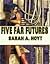 Five Far Futures by Sarah A. Hoyt