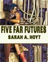 Five Far Futures