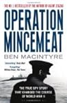 Operation Mincemeat: The True Spy Story That Changed the Course of World War II