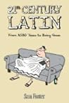 21st Century Latin: From ASBO Teens to Being Green