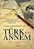 Türk ve Annem