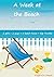 A Week At The Beach