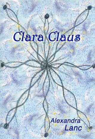 Clara Claus (Snowflake Triplet #1)