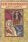 Unicorn and Dragon by Lynn Abbey