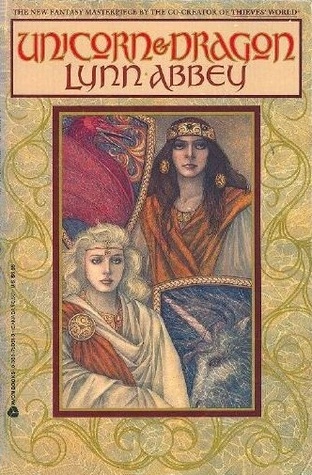 Unicorn And Dragon Unicorn And Dragon 1 By Lynn Abbey