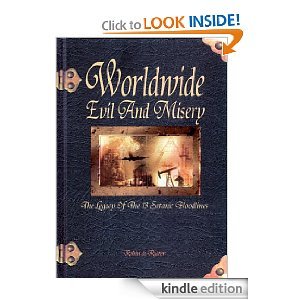 Worldwide Evil and Misery - The Legacy of the 13 Satanic Bloodlines (Kindle Edition)