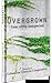 Overgrown: Tales of the Une...