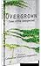 Overgrown by Amy S. Dalrymple
