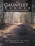 The Gauntlet Runner: A Tale from the French and Indian War
