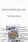 The Pale King by David Foster Wallace