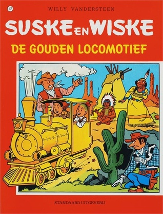 De gouden locomotief (De avonturen van Suske en Wiske, #162)