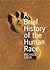 A Brief History of the Human Race