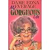 Dame Edna Everage...