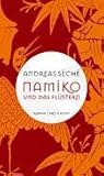 Namiko und das Flüstern by Andreas Séché Namiko und das Flüstern by Andreas Séché