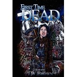 First Time Dead vol 1 (Paperback)
