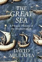 Cover of The Great Sea: A Human History of the Mediterranean