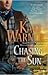 Chasing the Sun (Blood Rose, #3)