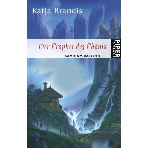 Der Prophet des Phönix (Kampf um Daresh, #2)