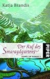Der Ruf des Smaragdgartens (Kampf um Daresh, #3)