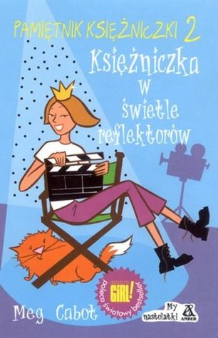 Księżniczka w świetle reflektorów (Pamiętnik księżniczki, #2)
