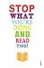 Stop What You're Doing and Read This!