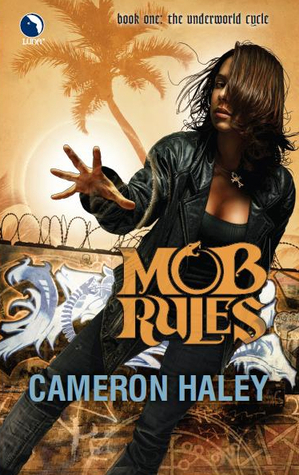 Mob Rules (Underworld Cycle, #1)