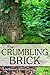 The Crumbling Brick