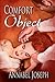 Comfort Object (Comfort, #1)