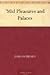 'Mid Pleasures and Palaces