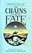The Chains of Fate (The Heron Quartet, #2)