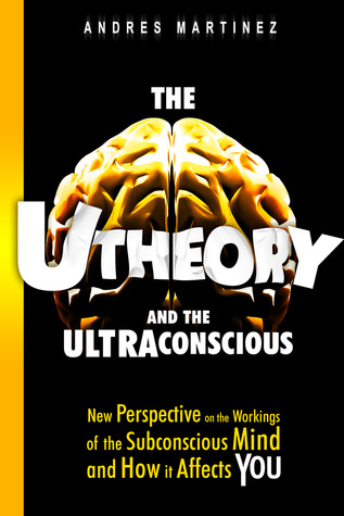 The U-Theory and the Ultraconscious