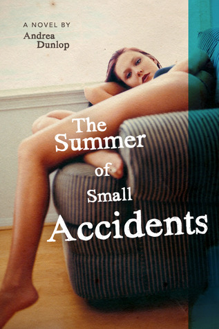 The Summer of Small Accidents