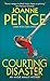 Courting Disaster by Joanne Pence
