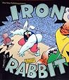Iron Rabbit Iron Rabbit