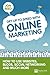 Get Up to Speed with Online Marketing: How to Use Websites, Blogs, Social Networking and Much More