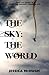 The Sky: The World
