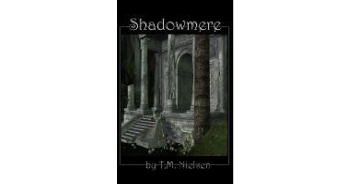 Shadowmere Dimensions Saga 3 By T M Nielsen
