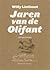 Jaren van de olifant by Willy Linthout Jaren van de olifant by Willy Linthout