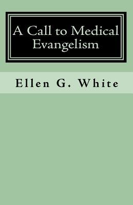 A Call to Medical Evangelism (Unknown Binding)