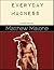 Everyday Madness: A Mostly True Story