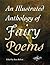 Illustrated Anthology of Fairy Poems (Illustrated Anthologies)