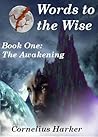 Words to the Wise (The Awakening)