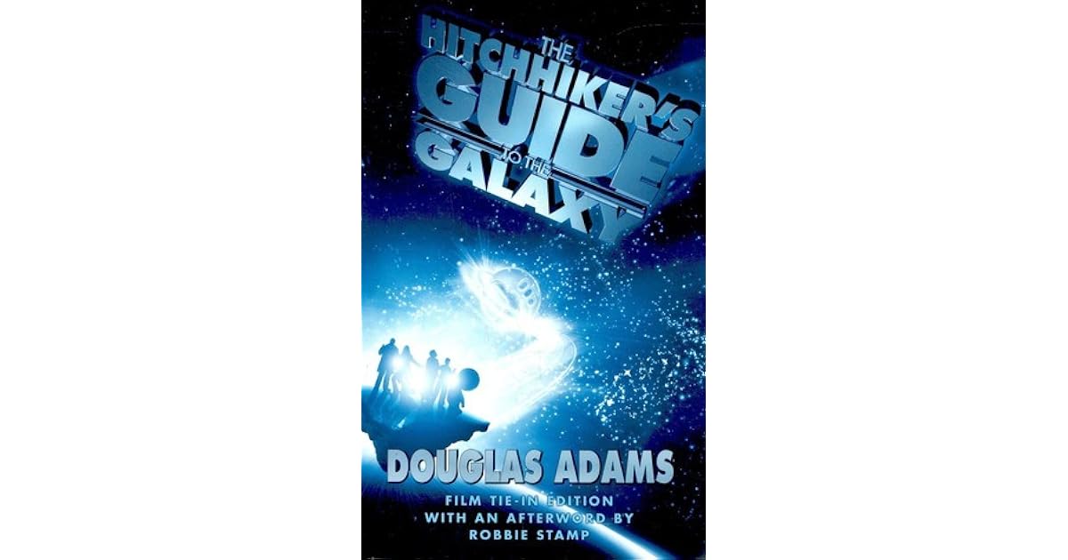 The Hitchhiker's Guide to the Galaxy by Douglas Adams