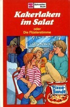 Kakerlaken im Salat oder die Flüsterstimme (Die Pizza- Bande #1)